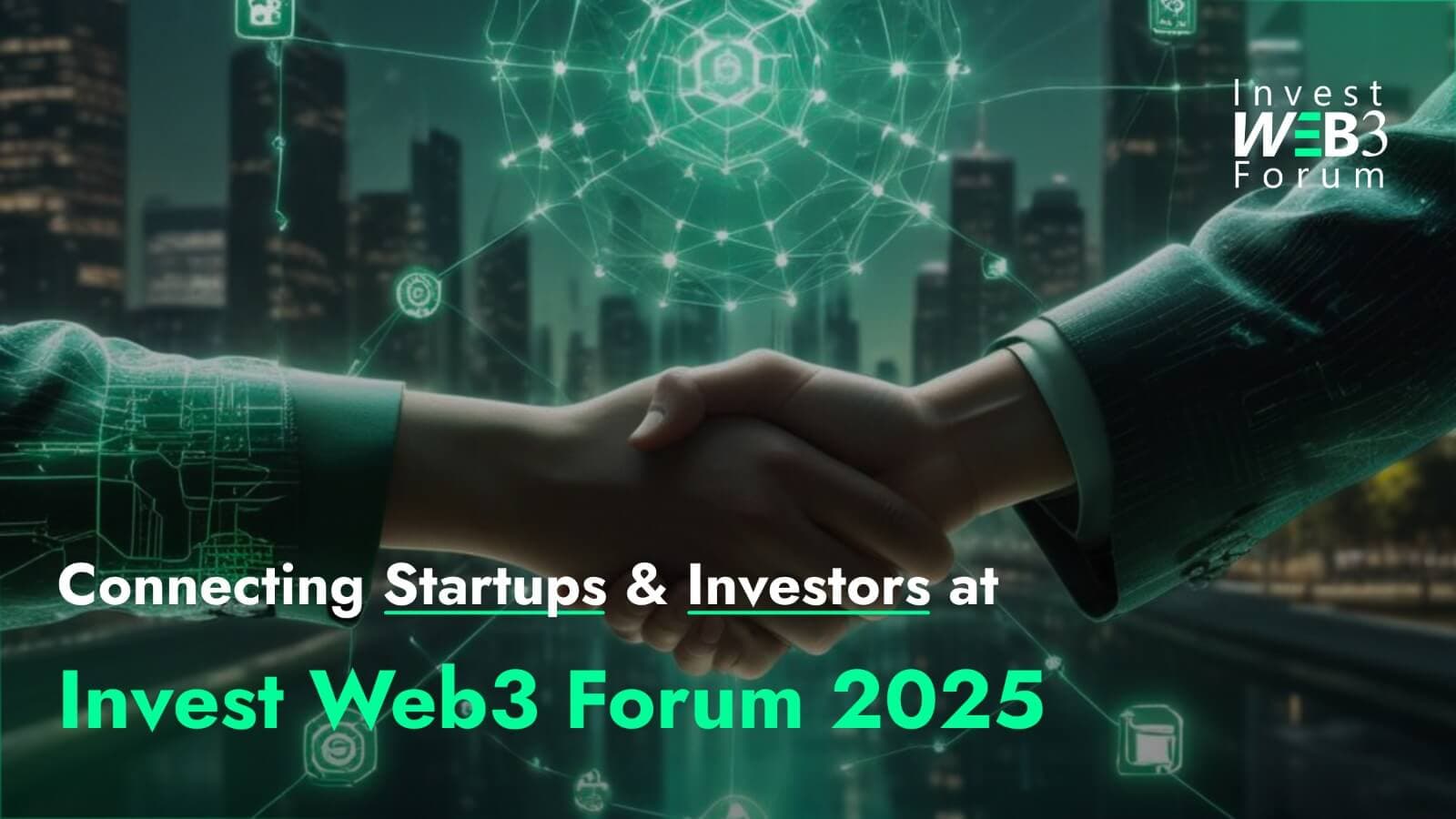 Connecting Startups and Investors: Fundraising at Invest Web3 Forum 2025